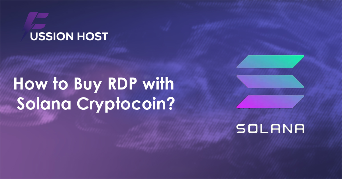How to Buy RDP with Solana Cryptocurrency?