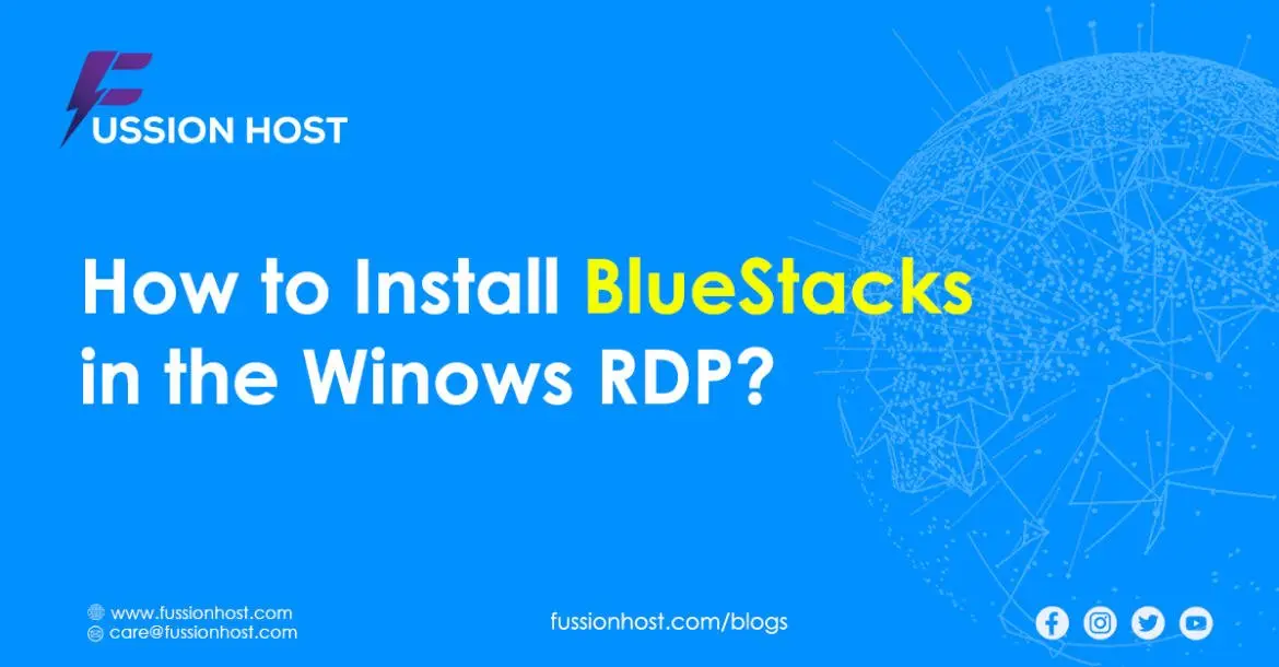 How to Install BlueStacks on RDP - FussionHost