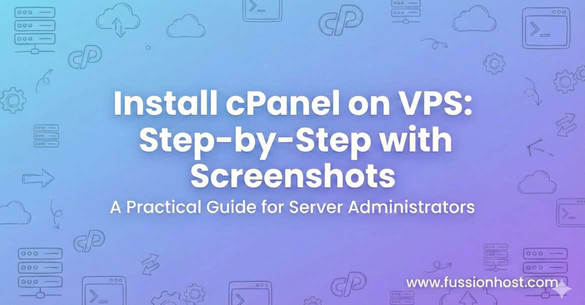 Install cPanel on VPS Step-by-Step with Screenshots